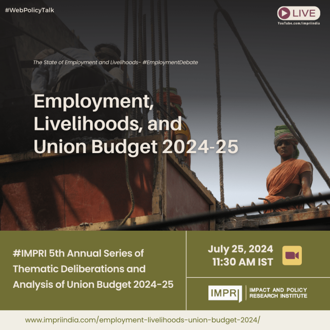Employment, Livelihoods, And Union Budget 2024-25 4th Annual Series of thematic deliberations on Union Budget 2024 25 3