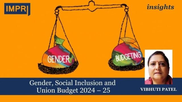 Gender, Social Inclusion and Union Budget 2024 – 25