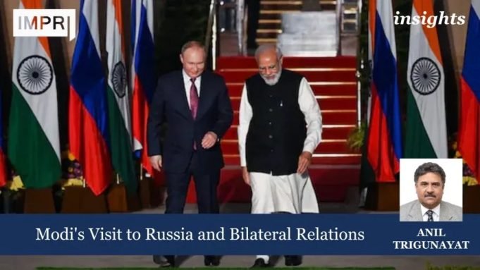 Modi's Visit To Russia And Bilateral Relations – IMPRI Impact And Policy Research Institute Modi's Visit to Russia and Bilateral Relations