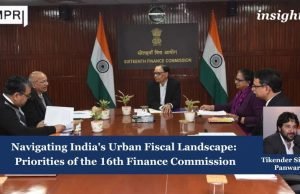 Navigating India's Urban Fiscal Landscape: Priorities Of The 16th Finance Commission – IMPRI Impact And Policy Research Institute Navigating India's Urban Fiscal Landscape: Priorities of the 16th Finance Commission