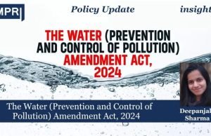 The Water (Prevention And Control Of Pollution) Amendment Act, 2024 – IMPRI Impact And Policy Research Institute The Water (Prevention and Control of Pollution) Amendment Act, 2024