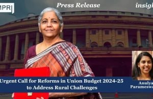 Urgent Call For Reforms In Union Budget 2024-25 To Address Rural Challenges – IMPRI Impact And Policy Research Institute Urgent Call for Reforms in Union Budget 2024-25 to Address Rural Challenges