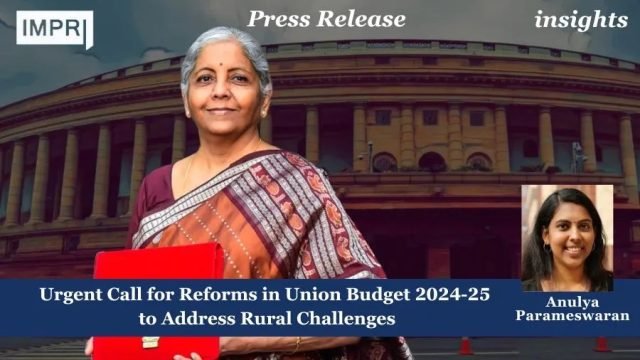 Urgent Call For Reforms In Union Budget 2024-25 To Address Urgent Call for Reforms in Union Budget 2024-25 to Address Rural Challenges