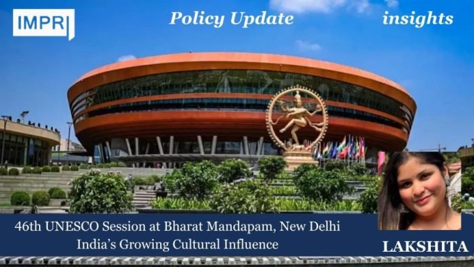 46th UNESCO Session At Bharat Mandapam, New Delhi Copy of IMPRI 9 e1722857505218