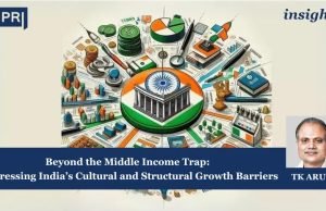Beyond The Middle Income Trap: Addressing India's Cultural And Structural Growth Barriers – IMPRI Impact And Policy Research Institute Beyond the Middle Income Trap: Addressing India's Cultural and Structural Growth Barriers