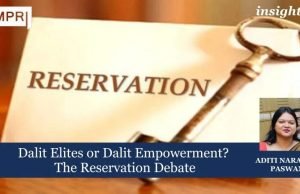 Dalit Elites Or Dalit Empowerment? The Reservation Debate – IMPRI Impact And Policy Research Institute Dalit Elites or Dalit Empowerment? The Reservation Debate
