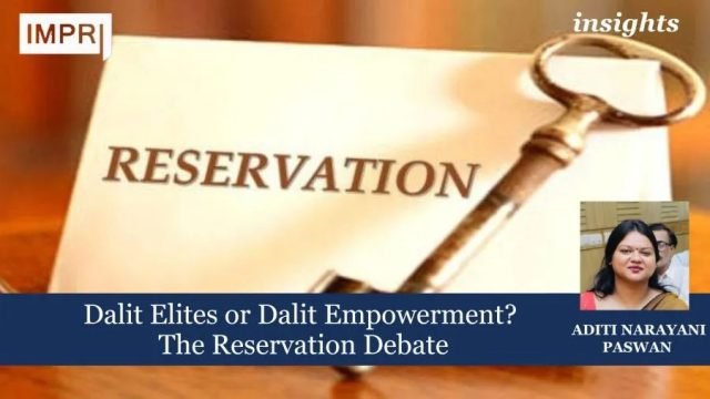 Dalit Elites or Dalit Empowerment? The Reservation Debate