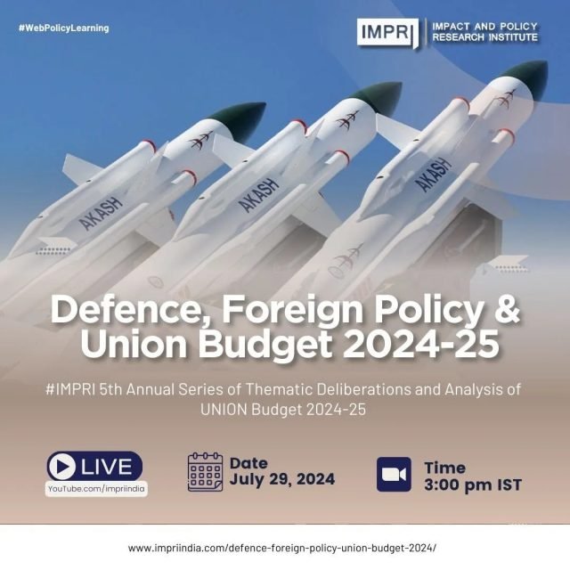 Defence, Foreign Policy And Union Budget 2024-25 adc19216 bce9 44d5 990c 6b787025240d