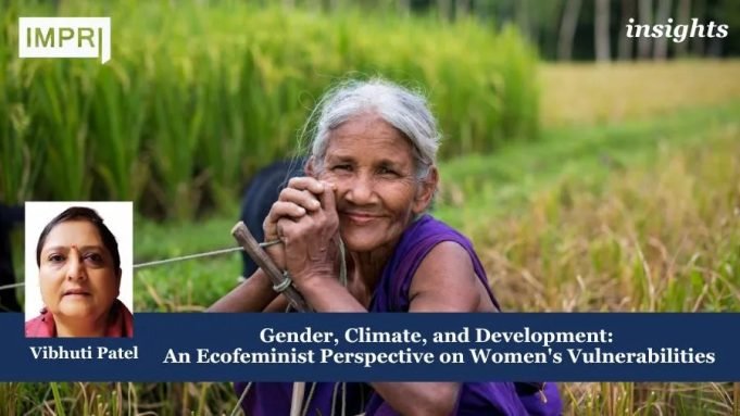 Gender, Climate, And Development: An Ecofeminist Perspective On Women's Vulnerabilities – IMPRI Impact And Policy Research Institute Gender, Climate, and Development: An Ecofeminist Perspective on Women's Vulnerabilities