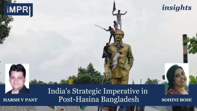 India's Strategic Imperative in Post-Hasina Bangladesh