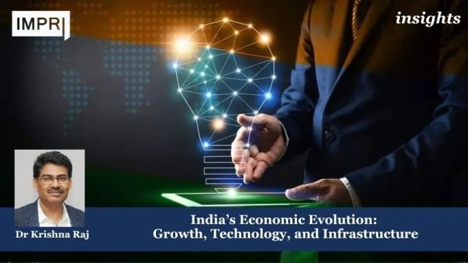 India’s Economic Evolution: Growth, Technology, And Infrastructure – IMPRI Impact And Policy Research Institute India’s Economic Evolution: Growth, Technology, and Infrastructure