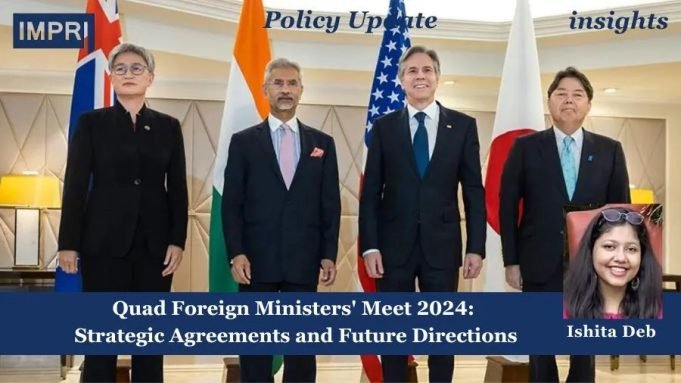 QUAD Foreign Ministers' Meet 2024: Strategic Agreements And Future Directions – IMPRI Impact And Policy Research Institute QUAD Foreign Ministers' Meet 2024: Strategic Agreements and Future Directions