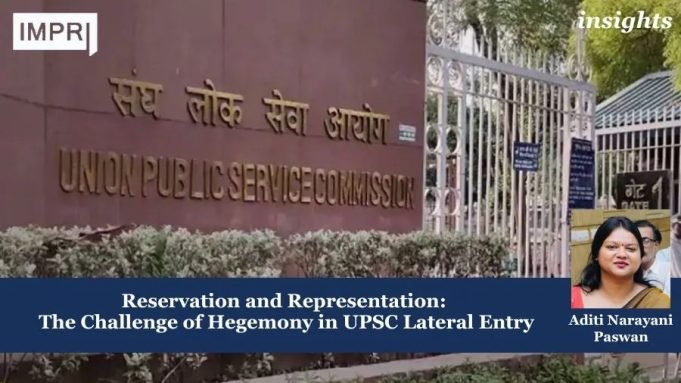 Reservation And Representation: The Challenge Of Hegemony In UPSC Lateral Entry – IMPRI Impact And Policy Research Institute Reservation and Representation: The Challenge of Hegemony in UPSC Lateral Entry