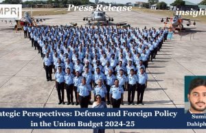 Strategic Perspectives: Defense And Foreign Policy In The Union Budget 2024-25 – IMPRI Impact And Policy Research Institute Press Release defence e1722691593968
