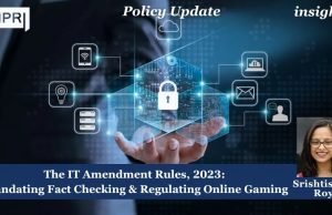 The IT Amendment Rules, 2023: Mandating Fact Checking & Regulating Online Gaming – IMPRI Impact And Policy Research Institute The IT Amendment Rules, 2023: Mandating Fact Checking & Regulating Online Gaming