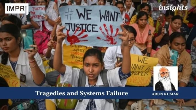 Tragedies And Systems Failure – IMPRI Impact And Policy Research Institute Tragedies and Systems Failure