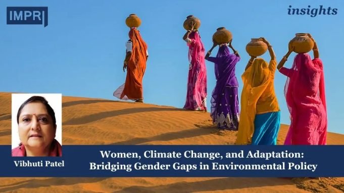 Women, Climate Change, And Adaptation: Bridging Gender Gaps In Environmental Policy – IMPRI Impact And Policy Research Institute Women, Climate Change, and Adaptation: Bridging Gender Gaps in Environmental Policy