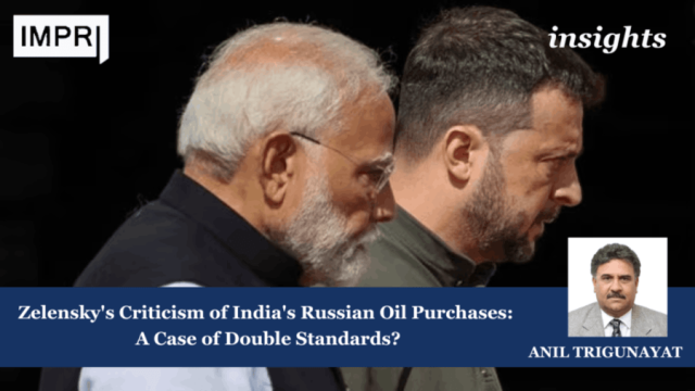 Zelensky's Criticism of India's Russian Oil Purchases: A Case of Double Standards?