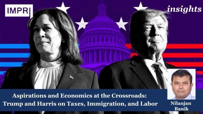 Aspirations And Economics At The Crossroads: Trump And Harris On Taxes, Immigration, And Labor – IMPRI Impact And Policy Research Institute Aspirations and Economics at the Crossroads: Trump and Harris on Taxes, Immigration, and Labor