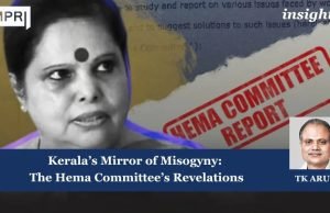 Kerala’s Mirror Of Misogyny: The Hema Committee’s Revelations – IMPRI Impact And Policy Research Institute Kerala’s Mirror of Misogyny: The Hema Committee’s Revelations