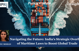 Navigating The Future – India's Strategic Overhaul Of Maritime Laws – IMPRI Impact And Policy Research Institute India's Strategic Overhaul of Maritime Laws