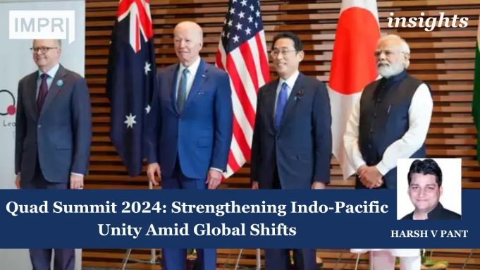 Quad Summit 2024: Strengthening Indo-Pacific Unity Amid Global Shifts – IMPRI Impact And Policy Research Institute Quad Summit 2024