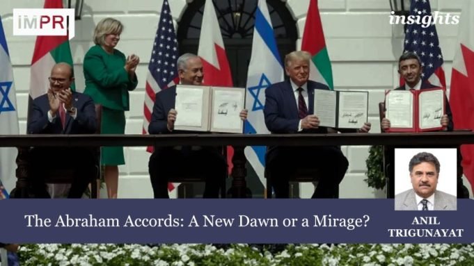 The Abraham Accords: A New Dawn Or A Mirage? – IMPRI Impact And Policy Research Institute Your paragraph text e1726904792266