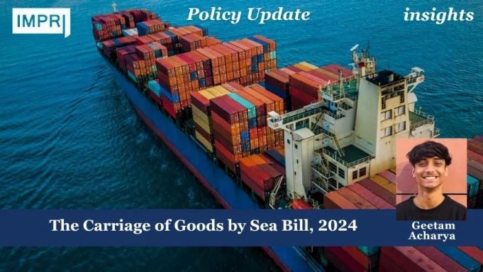The Carriage Of Goods By Sea Bill, 2024 – IMPRI Impact And Policy Research Institute The Carriage of Goods by Sea Bill, 2024