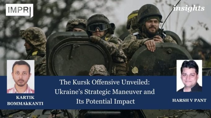 The Kursk Offensive Unveiled: Ukraine’s Strategic Maneuver And Its Potential Impact – IMPRI Impact And Policy Research Institute Press Release 9 e1725985303108