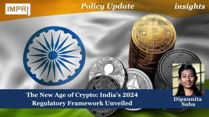 The New Age Of Crypto: India’s 2024 Regulatory Framework Unveiled – IMPRI Impact And Policy Research Institute The New Age of Crypto: India’s 2024 Regulatory Framework Unveiled