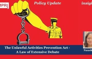 The Unlawful Activities Prevention Act – A Law Of Extensive Debate – IMPRI Impact And Policy Research Institute The Unlawful Activities Prevention Act - A Law of Extensive Debate
