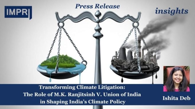 Transforming Climate Litigation: The Role Of M.K. Ranjitsinh V. Union Of India In Shaping India’s Climate Policy – IMPRI Impact And Policy Research Institute Transforming Climate Litigation: The Role of M.K. Ranjitsinh V. Union of India in Shaping India’s Climate Policy