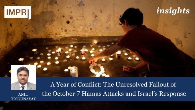 A Year Of Conflict: The Unresolved Fallout Of The October 7 Hamas Attacks And Israel’s Response – IMPRI Impact And Policy Research Institute A Year of Conflict: The Unresolved Fallout of the October 7 Hamas Attacks and Israel’s Response