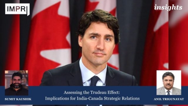 Assessing The Trudeau Effect: Implications For India-Canada Strategic Relations - 4 e1729663089398