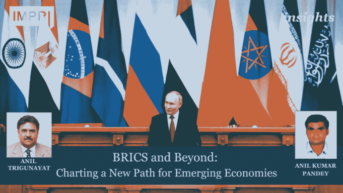BRICS And Beyond: Charting A New Path For Emerging Economies – IMPRI Impact And Policy Research Institute anil brics 1 e1729769277485