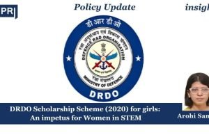 DRDO Scholarship Scheme (2020) For Girls: An Impetus For Women In STEM – IMPRI Impact And Policy Research Institute DRDO Scholarship Scheme (2020) for girls: An impetus for Women in STEM