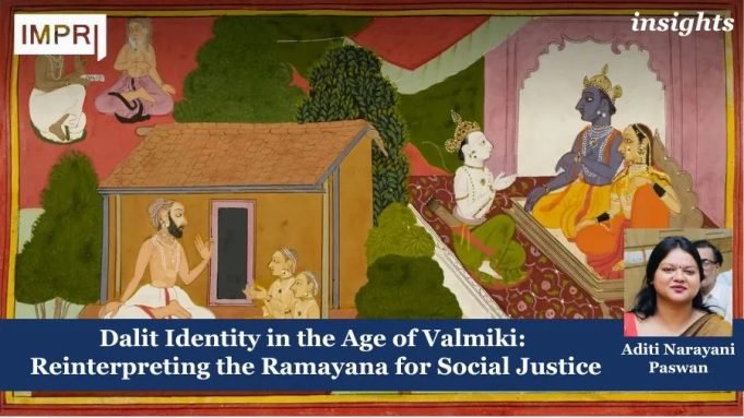 Dalit Identity In The Age Of Valmiki: Reinterpreting The Ramayana For Social Justice – IMPRI Impact And Policy Research Institute Dalit Identity in the Age of Valmiki: Reinterpreting the Ramayana for Social Justice