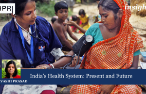 India’s Health System: Present And Future – IMPRI Impact And Policy Research Institute Health
