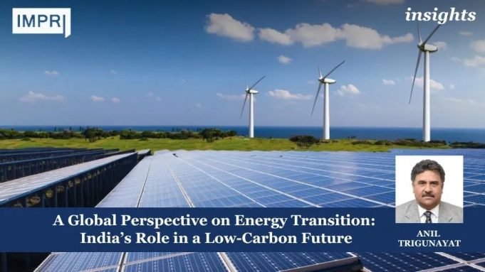 Navigating The Energy Transition: India’s Path To A Sustainable Future – IMPRI Impact And Policy Research Institute Navigating the Energy Transition: India's Path to a Sustainable Future
