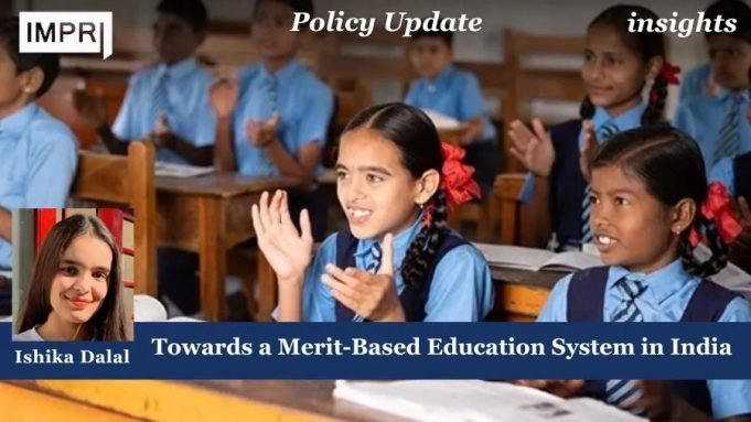 Towards A Merit-Based Education System In India – IMPRI Impact And Policy Research Institute Towards a Merit-Based Education System in India