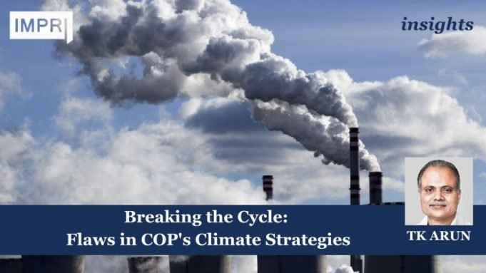 Breaking The Cycle:Flaws In COP’s Climate Strategies – IMPRI Impact And Policy Research Institute Your paragraph text 5 e1732459148504
