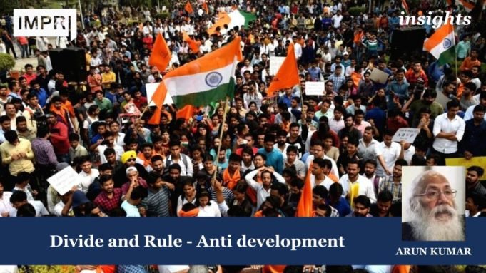 Divide And Rule-Anti Development – IMPRI Impact And Policy Research Institute 12 e1731658218611