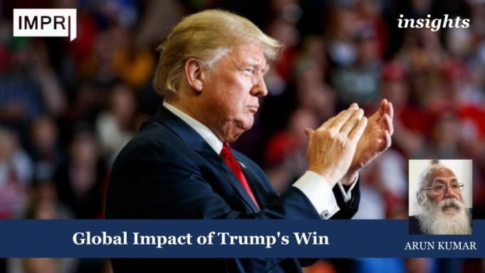 Global Impact Of Trump’s Win Https://www.impriindia.com Global Impact of Trumps Win e1732299597987