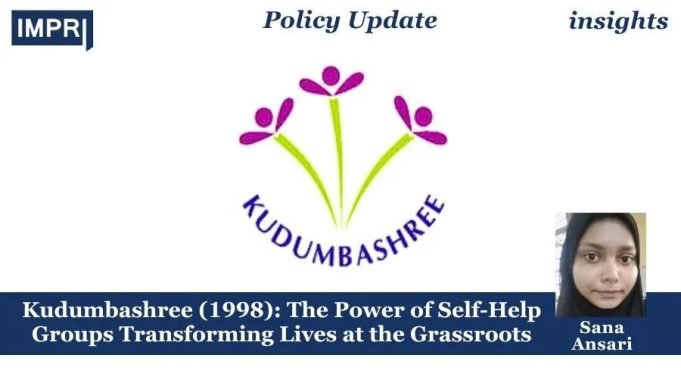 Kudumbashree (1998): The Power Of Self-Help Groups Transforming Lives At The Grassroots – IMPRI Impact And Policy Research Institute Kudumbashree (1998): The Power of Self-Help Groups Transforming Lives at the Grassroots