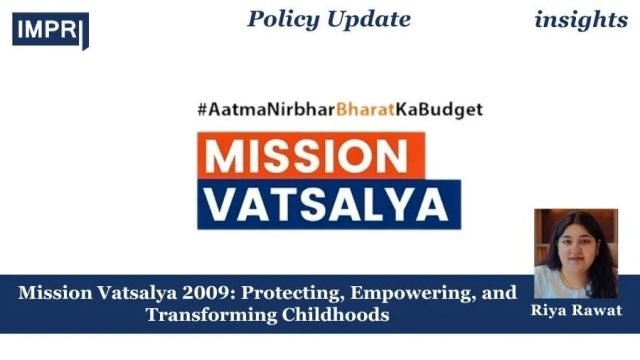 Mission Vatsalya 2009: Protecting, Empowering, and Transforming Childhoods