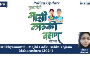 Mukhyamantri- Majhi Ladki Bahin Yojana Maharashtra (2024) – IMPRI Impact And Policy Research Institute Mukhyamantri- Majhi Ladki Bahin Yojana Maharashtra (2024)