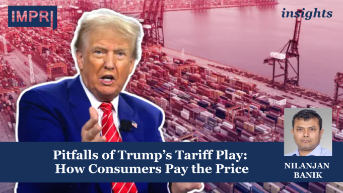 Pitfalls Of Trump’s Tariff Play: How Consumers Pay The Price – IMPRI Impact And Policy Research Institute Pitfalls of Trump's Tariff Play