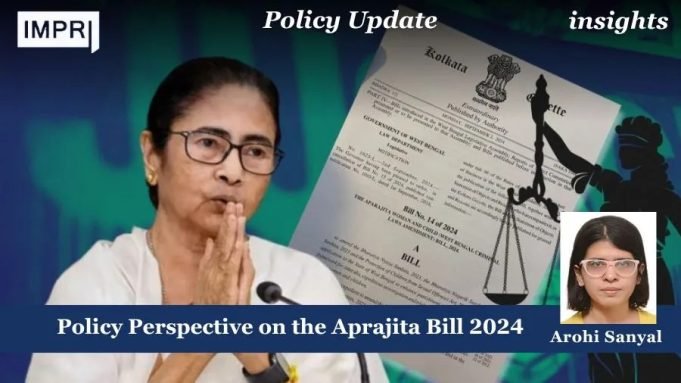 Policy Perspective On The Aprajita Bill 2024 – IMPRI Impact And Policy Research Institute Policy Perspective on the Aprajita Bill 2024