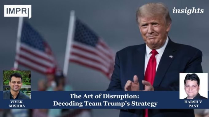The Art Of Disruption:Decoding Team Trump’s Strategy – IMPRI Impact And Policy Research Institute Your paragraph text 3 1 e1732474897218