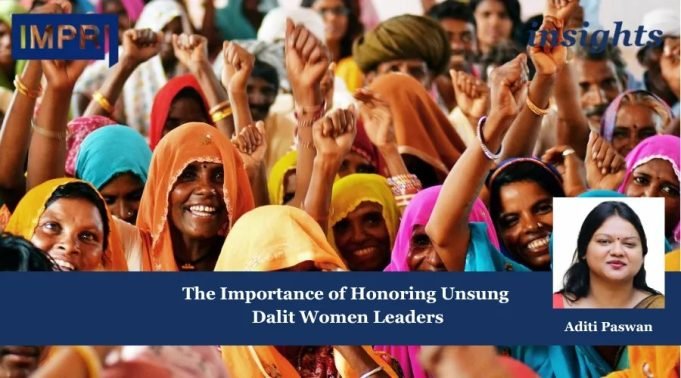 The Importance Of Honoring Unsung Dalit Women Leaders – IMPRI Impact And Policy Research Institute Fostering Strategic Autonomy in Economic Policy for Lasting Growth 3